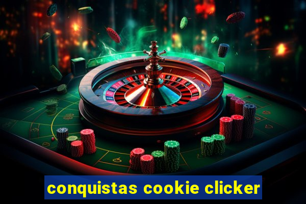 conquistas cookie clicker